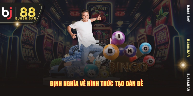 Định nghĩa về hình thức tạo dàn đề